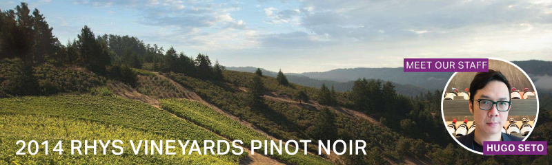 Fine Wine Friday: 2014 Rhys Vineyards Pinot Noir